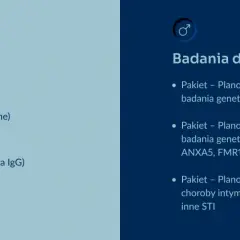 Badania przed ciążą dla kobiet i mężczyzn: morfologia, kwas foliowy, badania genetyczne, HIV, HCV, Chlamydia, hormony, a dla panów pakiety planowania ciąży i niepłodności.