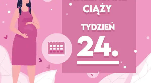 Kobieta w różowej sukience, w 24 tygodniu ciąży, trzyma dłoń na brzuchu. Obok kalendarz i napisy "KALENDARZ CIĄŻY TYDZIEŃ 24".